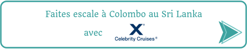 Faites escale à Colombo au Sri Lanka avec Celebrity Cruises