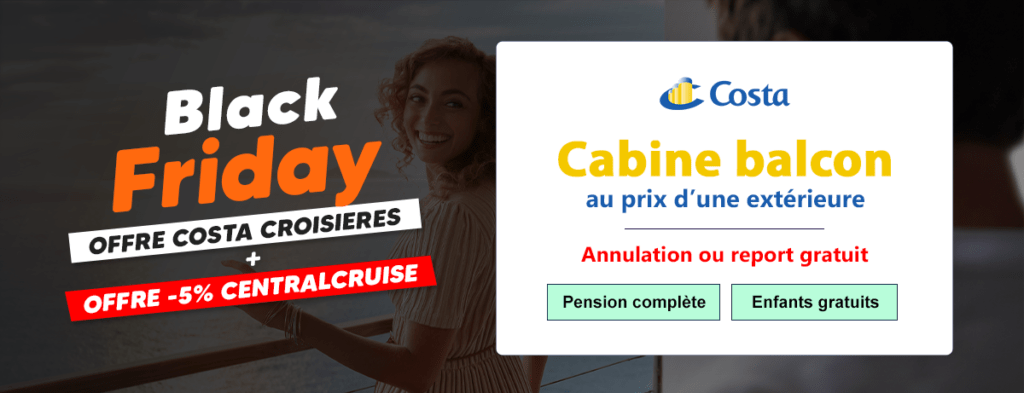 Offre Black Friday Costa Croisières 2020 (Balcon au prix d'une cabine extérieure)